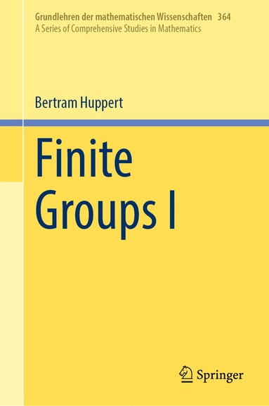 Bertram Huppert - Finite Groups I, Inbunden