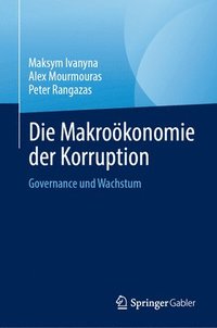 bokomslag Die Makrokonomie der Korruption