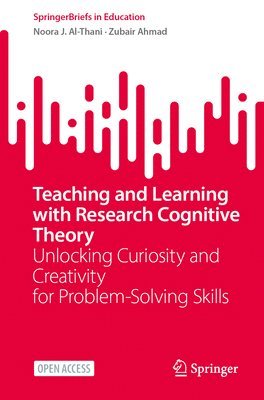 Teaching and Learning with Research Cognitive Theory 1