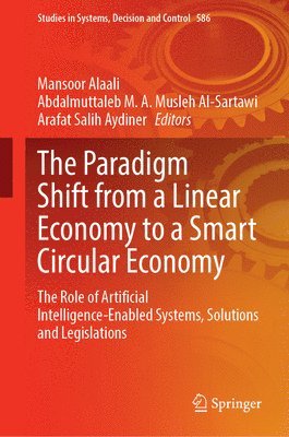 bokomslag The Paradigm Shift from a Linear Economy to a Smart Circular Economy