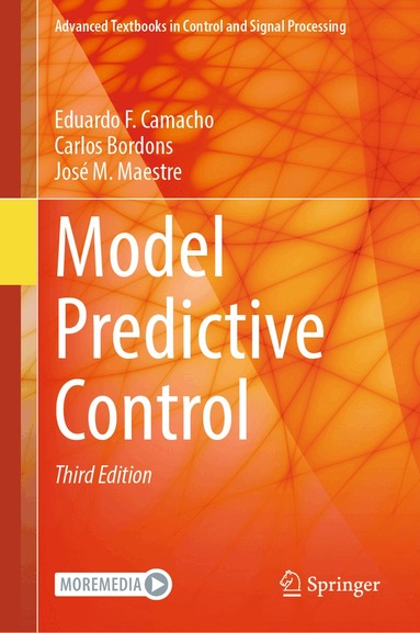 Eduardo F. Camacho, Carlos Bordons, José M. Maestre - Model Predictive Control, Inbunden