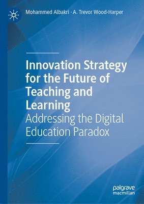 bokomslag Innovation Strategy for the Future of Teaching and Learning