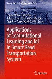 bokomslag Applications of Computational Learning and IoT in Smart Road Transportation System