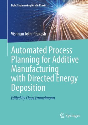 bokomslag Automated Process Planning for Additive Manufacturing with Directed Energy Deposition