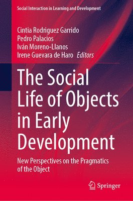 The Social Life of Objects in Early Development 1