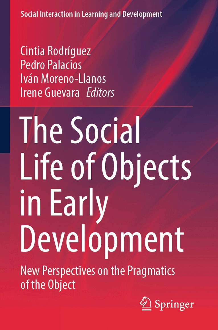 Cintia Rodríguez, Pedro Palacios, Iván Moreno-Llanos, Irene Guevara - Social Life of Objects in Early Development, Häftad
