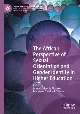 bokomslag The African Perspective of Sexual Orientation and Gender Identity in Higher Education