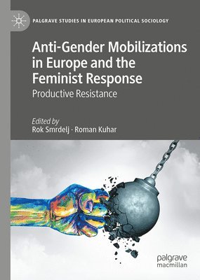 bokomslag Anti-Gender Mobilizations in Europe and the Feminist Response