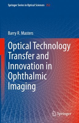 bokomslag Optical Technology Transfer and Innovation in Ophthalmic Imaging