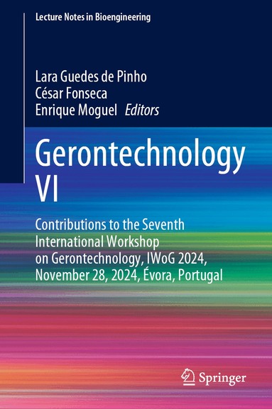 Lara Guedes de Pinho, César Fonseca, Enrique Moguel - Gerontechnology VI, Inbunden