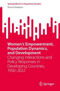 bokomslag Womens Empowerment, Population Dynamics, and Development