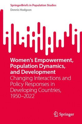 Womens Empowerment, Population Dynamics, and Development 1