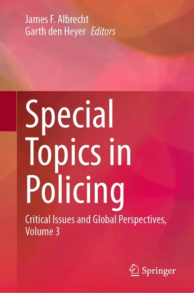 James F. Albrecht, Garth den Heyer - Special Topics in Policing, Inbunden