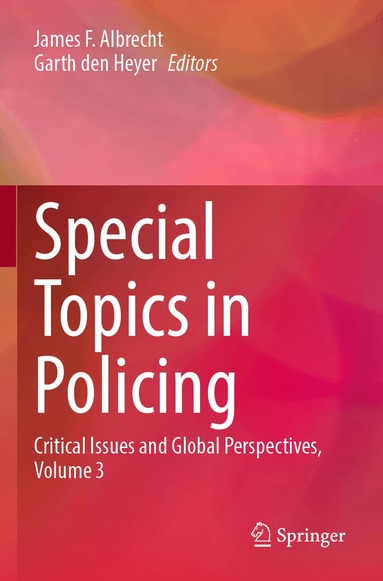 James F. Albrecht, Garth den Heyer - Special Topics in Policing, Häftad