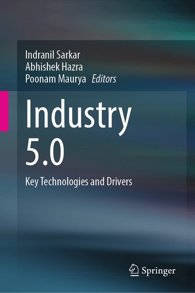 Indranil Sarkar, Abhishek Hazra, Poonam Maurya - Industry 5.0, Inbunden