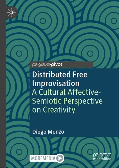 Diogo Monzo - Distributed Free Improvisation, Inbunden