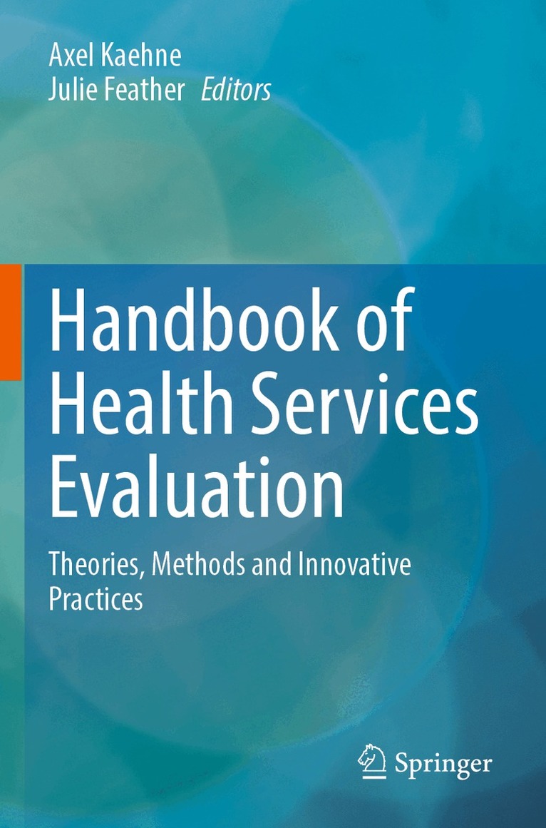 Axel Kaehne, Julie Feather - Handbook of Health Services Evaluation, Häftad