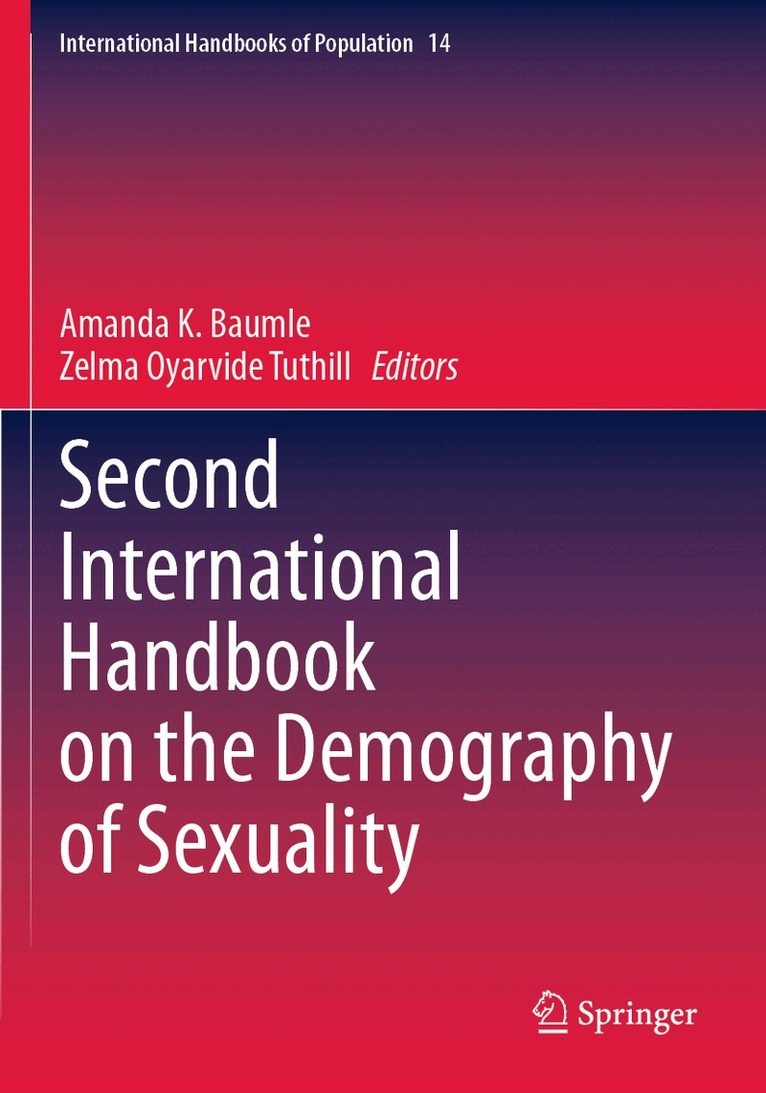 Amanda K. Baumle, Zelma Oyarvide Tuthill - Second International Handbook on the Demography of Sexuality, Häftad. Tillgänglighet: Lägg i varukorg