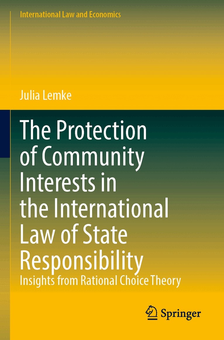 Julia Lemke - Protection of Community Interests in the International Law of State Responsibility, Häftad
