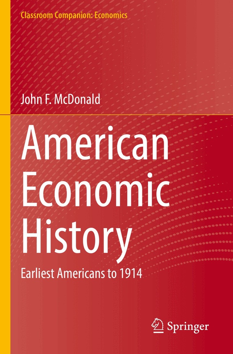 John F. McDonald - American Economic History, Häftad