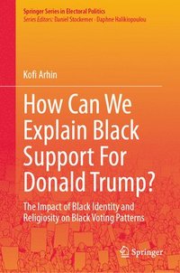 bokomslag How Can We Explain Black Support For Donald Trump?