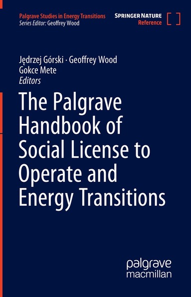Jędrzej Górski, Geoffrey Wood, Gokce Mete - Palgrave Handbook of Social License to Operate and Energy Transitions, Inbunden