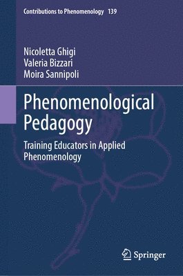 bokomslag Phenomenological Pedagogy