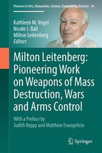 bokomslag Milton Leitenberg: Pioneering Work on Weapons of Mass Destruction, Wars and Arms Control