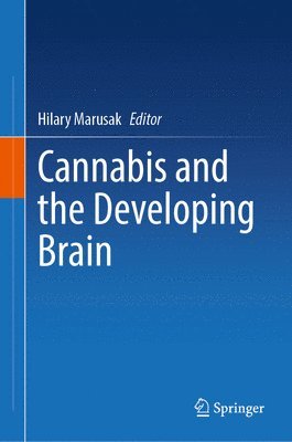 bokomslag Cannabis and the Developing Brain