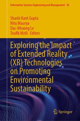 Exploring the Impact of Extended Reality (XR) Technologies on Promoting Environmental Sustainability 1