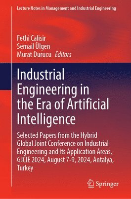 Industrial Engineering in the Era of Artificial Intelligence 1