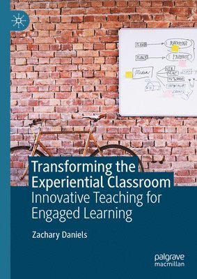 bokomslag Transforming the Experiential Classroom
