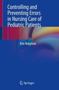 bokomslag Controlling and Preventing Errors in Nursing Care of Pediatric Patients