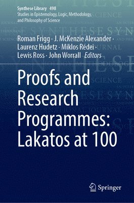 bokomslag Proofs and Research Programmes: Lakatos at 100