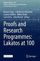 Roman Frigg, J. McKenzie Alexander, Laurenz Hudetz, Miklos Rédei, Lewis Ross, John Worrall - Proofs and Research Programmes: Lakatos at 100, Häftad