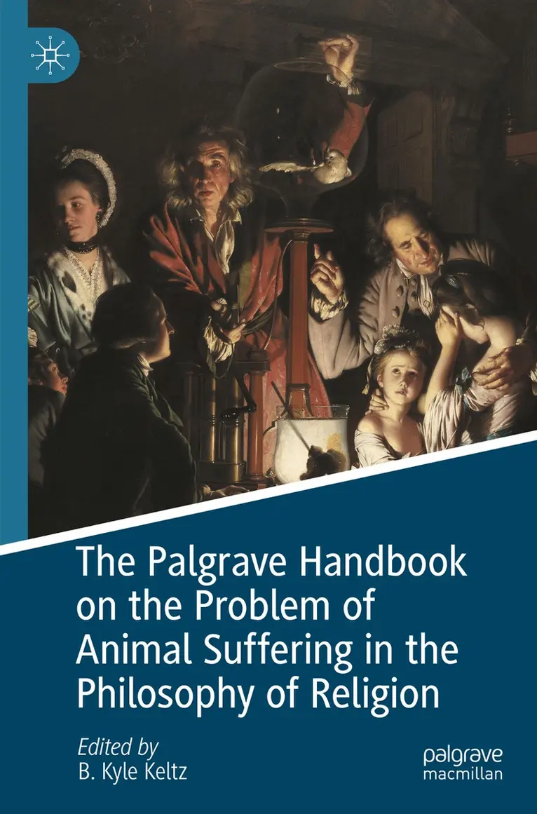 B. Kyle Keltz - Palgrave Handbook on the Problem of Animal Suffering in the Philosophy of Religion, Häftad. Tillgänglighet: Lägg i varukorg