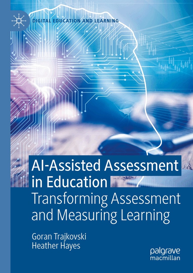 Goran Trajkovski, Heather Hayes - AI-Assisted Assessment in Education, Häftad