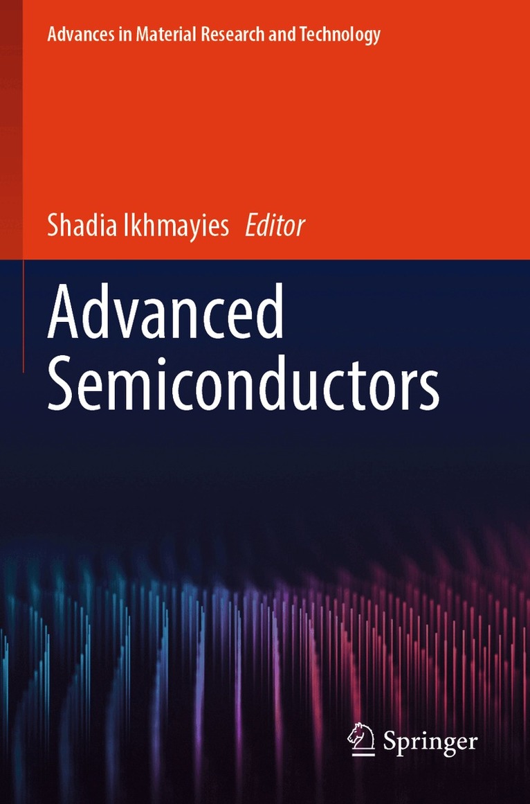 Shadia Ikhmayies - Advanced Semiconductors, Häftad. Tillgänglighet: Lägg i varukorg