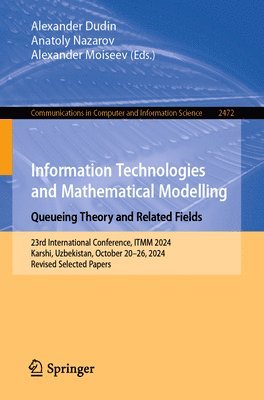 Information Technologies and Mathematical Modelling. Queueing Theory and Related Fields 1