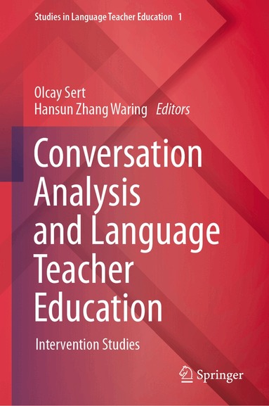 Olcay Sert, Hansun Zhang Waring - Conversation Analysis and Language Teacher Education, Inbunden