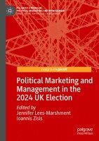 Jennifer Lees-Marshment, Ioannis Zisis - Political Marketing and Management in the 2024 UK Election, Häftad