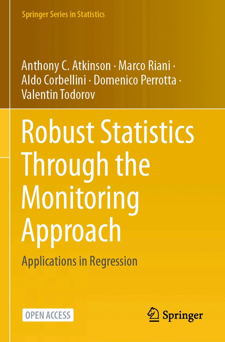 Anthony C. Atkinson, Marco Riani, Aldo Corbellini, Domenico Perrotta, Valentin Todorov - Robust Statistics Through the Monitoring Approach, Häftad