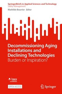 bokomslag Decommissioning Aging Installations and Declining Technologies