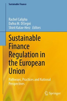 bokomslag Sustainable Finance Regulation in the European Union