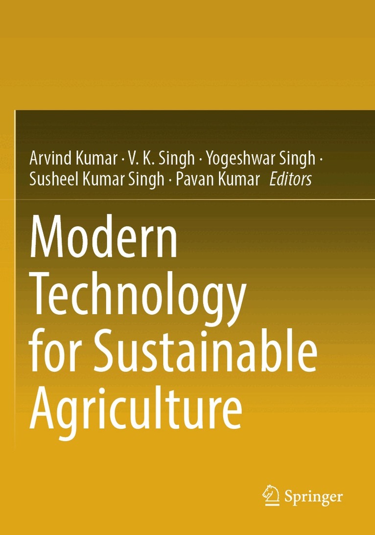 Arvind Kumar, V. K. Singh, Yogeshwar Singh, Susheel Kumar Singh, Pavan Kumar - Modern Technology for Sustainable Agriculture, Häftad. Tillgänglighet: Lägg i varukorg