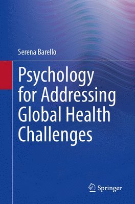 bokomslag Psychology for Addressing Global Health Challenges