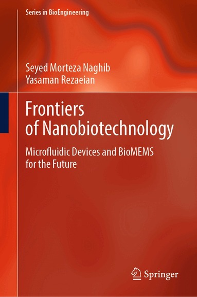 Seyed Morteza Naghib, Yasaman Rezaeian - Frontiers of Nanobiotechnology, Inbunden