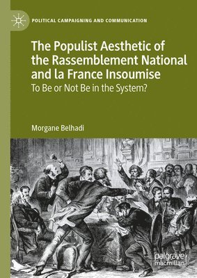 bokomslag Populist Aesthetic of the Rassemblement National and la France Insoumise
