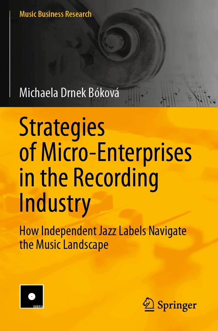 Michaela Drnek Bóková - Strategies of Micro-Enterprises in the Recording Industry, Häftad