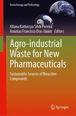 bokomslag Agro-industrial Waste for New Pharmaceuticals